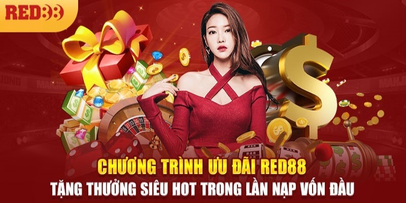 Nạp tiền lần đầu để có cơ hội nhận ưu đãi Red88 lên đến 20 triệu đồng